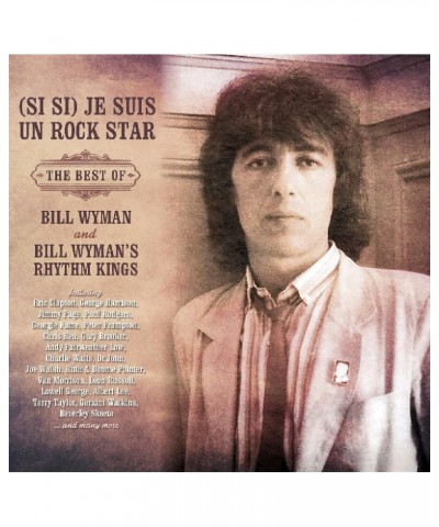 $4.49 Bill Wyman's Rhythm Kings SI SI JE SUIS UN ROCK STAR: BEST OF BILL WYMAN CD CD