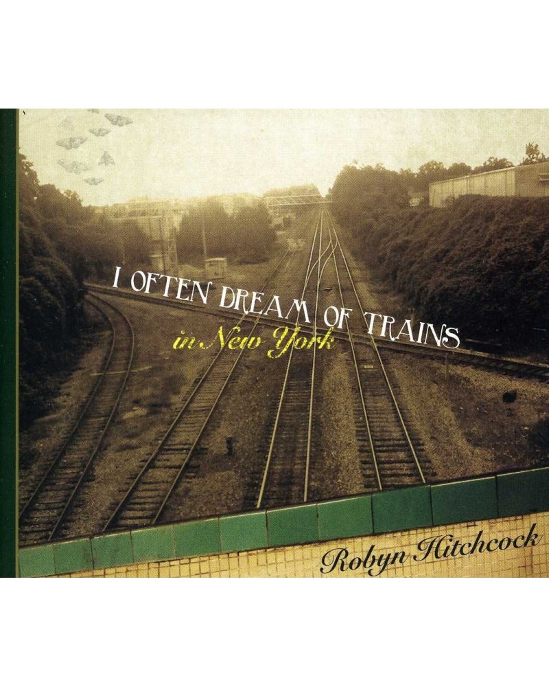 $4.75 Robyn Hitchcock I OFTEN DREAM OF TRAINS IN NEW YORK CD CD