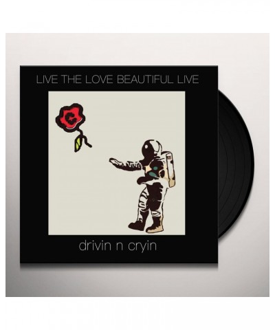 $20.00 Drivin N Cryin Live the Love Beautiful Live Vinyl Record Vinyl