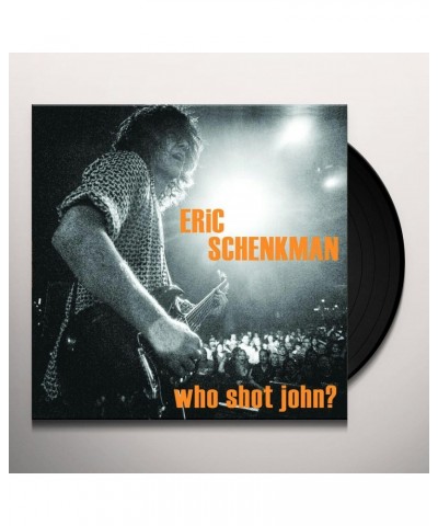 $5.95 Eric Schenkman WHO SHOT JOHN Vinyl Record Vinyl