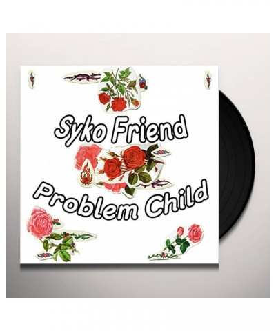 $7.92 Syko Friend Problem Child Vinyl Record Vinyl