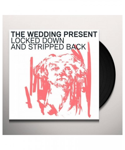 $11.76 The Wedding Present Locked Down and Stripped Back Vinyl Record Vinyl