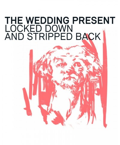 $11.76 The Wedding Present Locked Down and Stripped Back Vinyl Record Vinyl