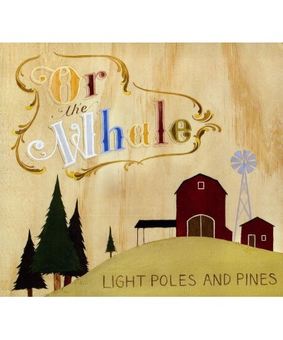 $3.40 Or The Whale LIGHT POLES & PINES CD CD