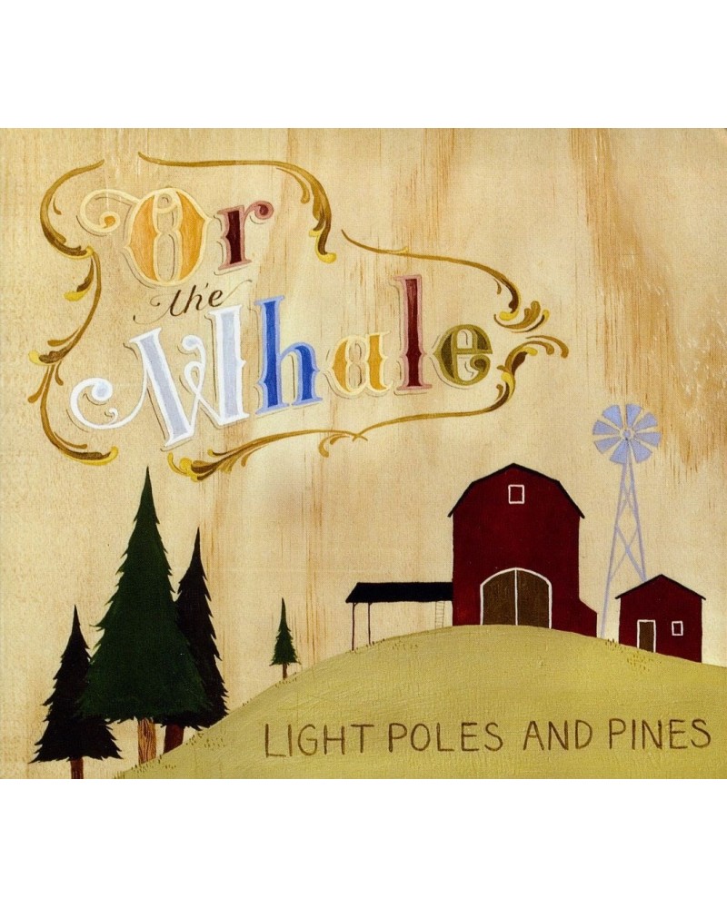 $3.40 Or The Whale LIGHT POLES & PINES CD CD