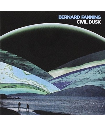 $5.44 Bernard Fanning CIVIL DUSK CD CD