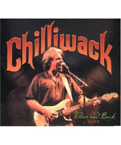 $6.15 Chilliwack THERE & BACK LIVE CD CD