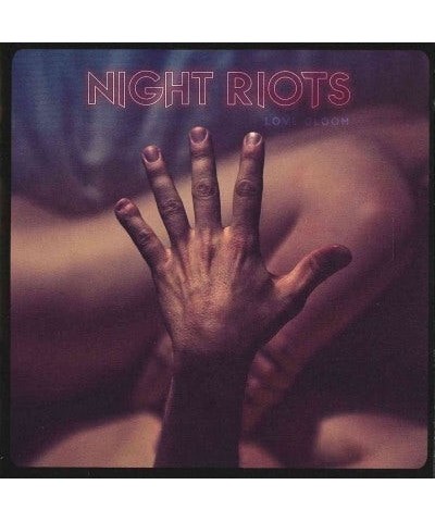 $4.50 Night Riots Love Gloom CD CD