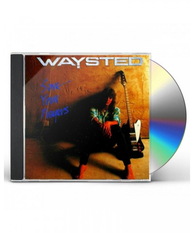 $7.35 Waysted SAVE YOUR PRAYERS CD CD