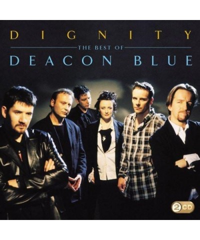 $5.17 Deacon Blue DIGNITY: BEST OF CD CD