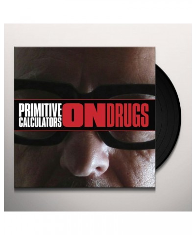 $10.58 Primitive Calculators On Drugs Vinyl Record Vinyl