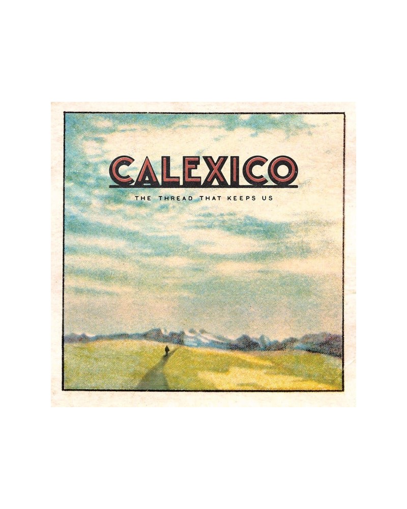 $11.55 Calexico The Thread That Keeps Us Deluxe Vinyl Vinyl