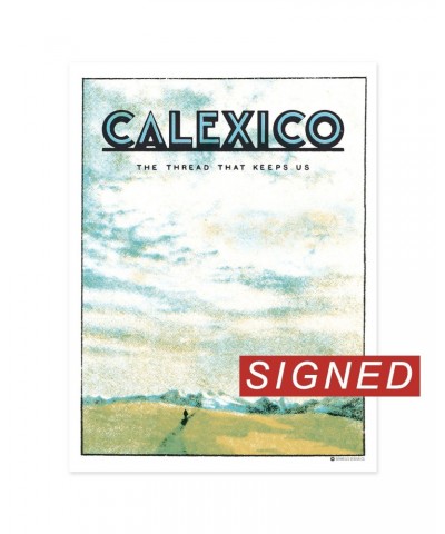 $27.50 Calexico The Thread That Keeps Us Poster - SIGNED Decor