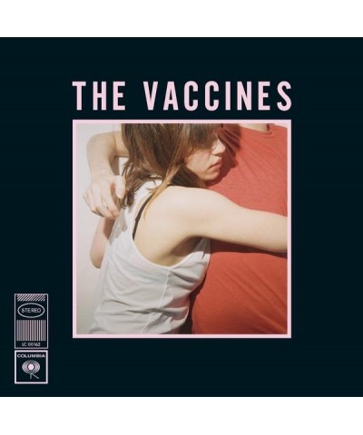 $5.58 The Vaccines What Did You Expect from the Vaccines * CD CD