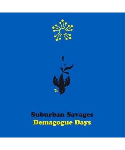 $7.65 Suburban Savages DEMAGOGUE DAYS CD CD