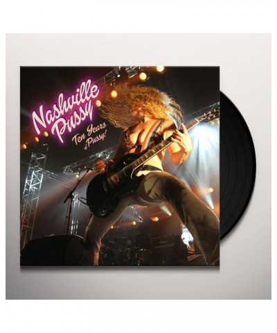 $9.70 Nashville Pussy Ten Years Of Pussy Vinyl Record Vinyl