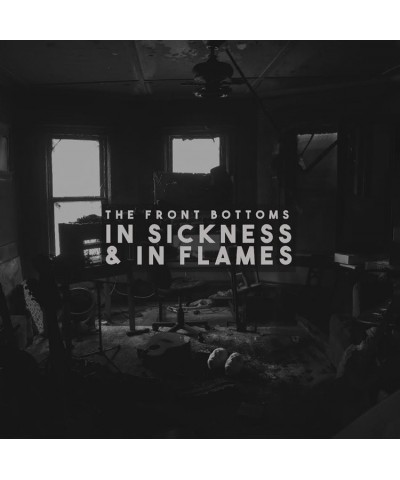 $5.37 The Front Bottoms IN SICKNESS & IN FLAMES CD CD